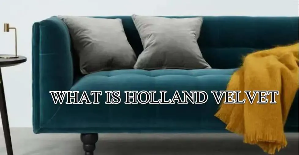 Hot Selling Decorate Soft Dutch Velvet Holland Velvet Fabric for Curtain Sofa Cover